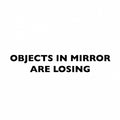 Carfitti Sticker – Objects in Mirror are Losing