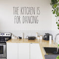 Wall Art – The Kitchen is For Dancing