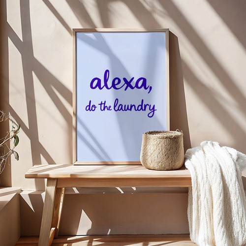 Art Print – Alexa, Do The Laundry! – BLUE