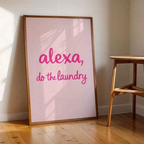 Art Print – Alexa, Do The Laundry! – PINK