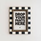 Art Print – Drop Your Pants – BLACK – view 4