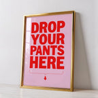 Art Print – Drop Your Pants – PINK – view 3
