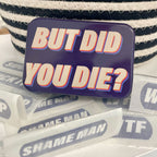 Tin of Plasters – But Did You Die? – view 2