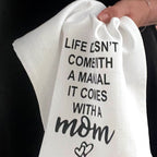 Tea Towel – Life Comes With a MOM – view 3
