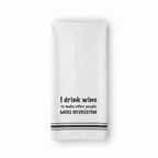 Tea Towel – More Interesting with Wine